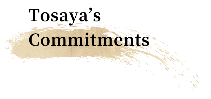 Tosaya’s Commitments